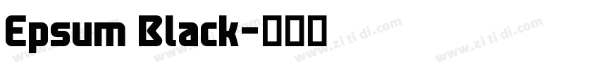 Epsum Black字体转换 Epsum Black字体转换